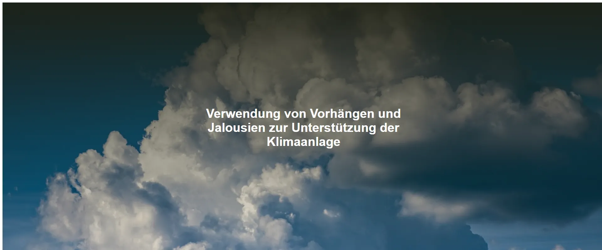 Verwendung von Vorhängen und Jalousien zur Unterstützung der Klimaanlage